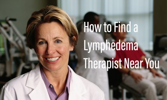 Finding a Lymphedema Therapist Near You