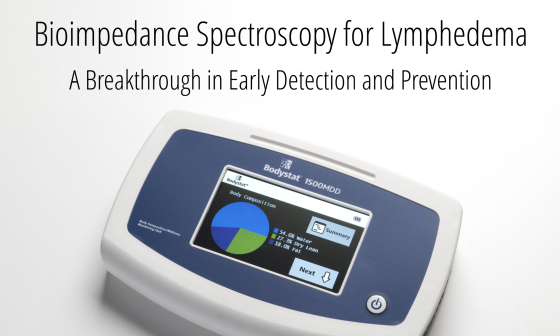 Bioimpedance Spectroscopy for Lymphedema: A Breakthrough in Early Detection and Prevention